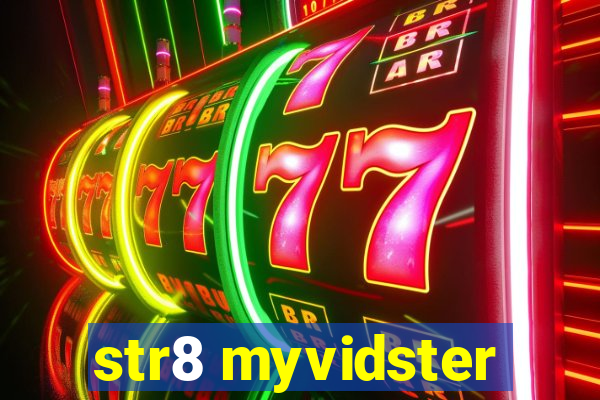 str8 myvidster